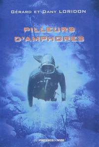 Pilleurs d'amphores : une aventure du gendarme Julien Troubarède