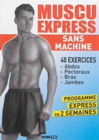 Muscu express sans machine