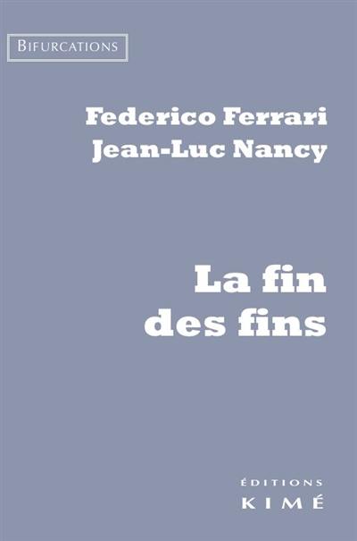 La fin des fins : scène en trois actes