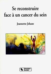 Se reconstruire face à un cancer du sein