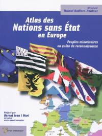 Atlas des nations sans Etat en Europe : peuples minoritaires en quête de reconnaissance