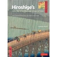 Hiroshige's One Hundred Famous Views of Edo : The Definitive Collector's Edition