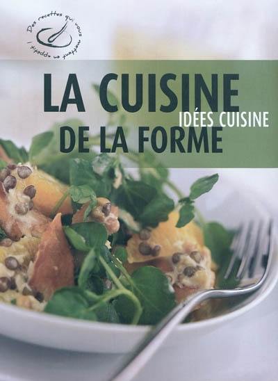 La cuisine de la forme