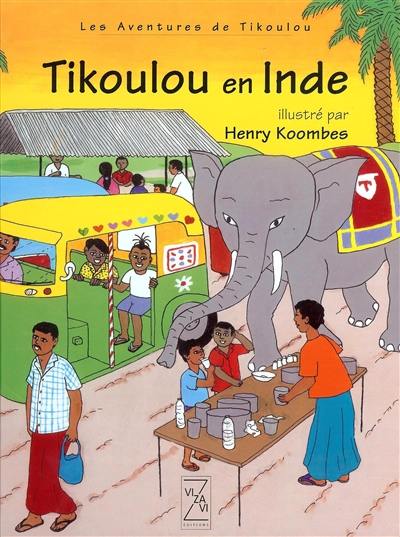 Les aventures de Tikoulou. Tikoulou en Inde