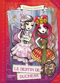 Ever after high. Le destin de Duchess