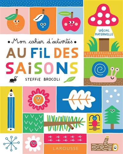 Au fil des saisons : spécial maternelle