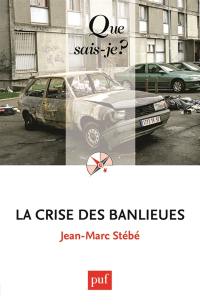 La crise des banlieues : sociologie des quartiers sensibles