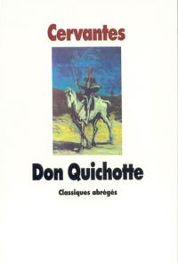 L'ingénieux hidalgo Don Quichotte de la Manche