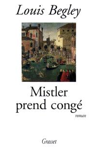 Mistler prend congé