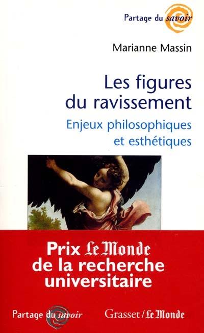 Les figures du ravissement : enjeux philosophiques et esthétiques