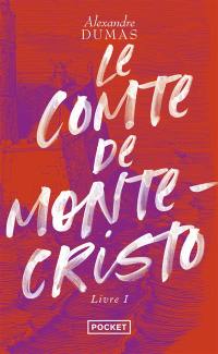 Le comte de Monte-Cristo. Vol. 1