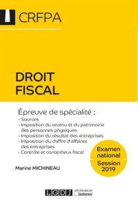 Droit fiscal : épreuve de spécialité : examen national, session 2019