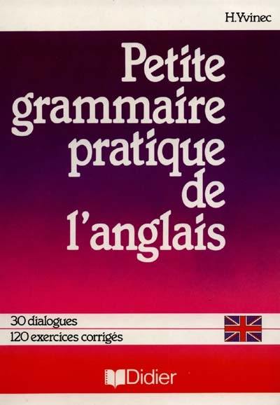 Petite grammaire pratique de l'anglais