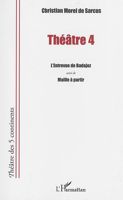 Théâtre. Vol. 4