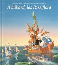 A bâbord, les Passiflore