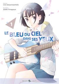 Le bleu du ciel dans ses yeux. Vol. 1