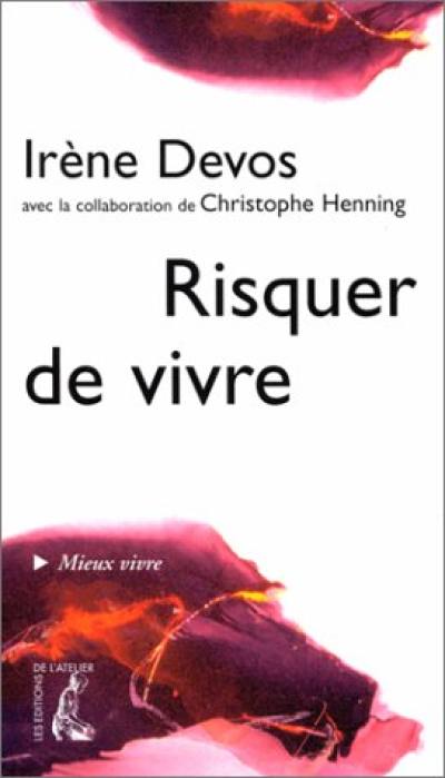 Risquer de vivre