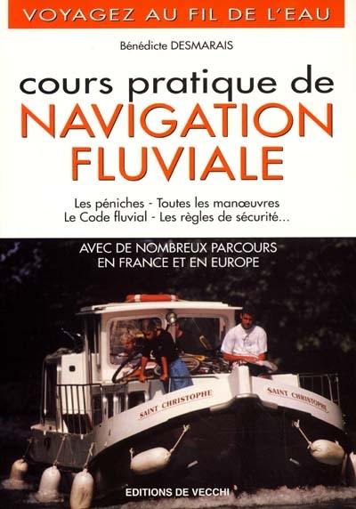 Voyage au fil de l'eau : cours de navigation fluviale