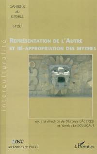 Représentation de l'autre et réappropriation des mythes