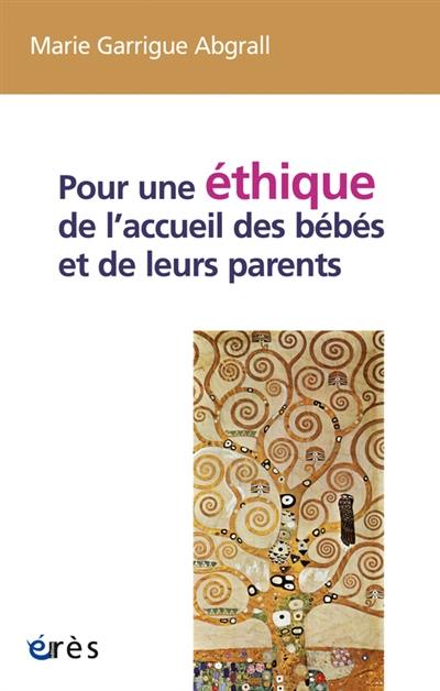 Pour une éthique de l'accueil des bébés et de leurs parents