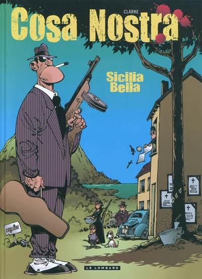 Cosa nostra. Vol. 1. Sicilia bella