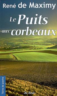 Le puits aux corbeaux