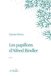 Les papillons d'Alfred Bindler