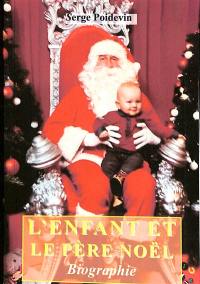 L'enfant et le Père Noël : biographie