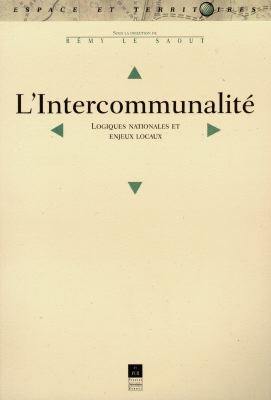 L'intercommunalité : logiques nationales et enjeux locaux