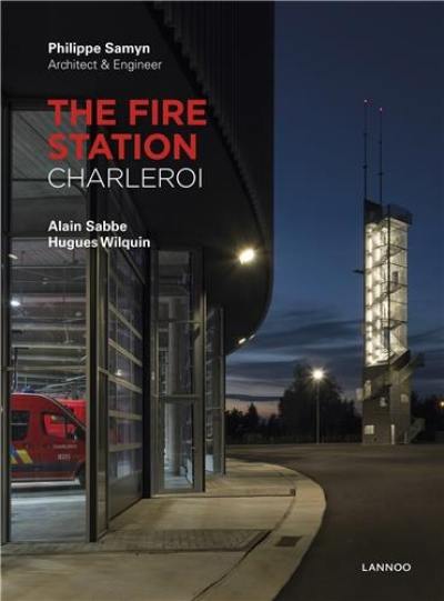 The fire station : Charleroi