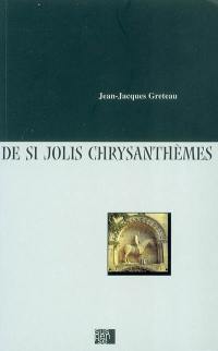 De si jolis chrysanthèmes