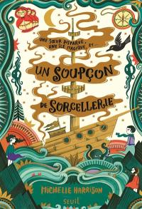 Un soupçon de sorcellerie