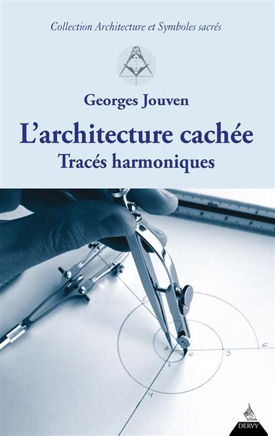 L'architecture cachée : tracés harmoniques