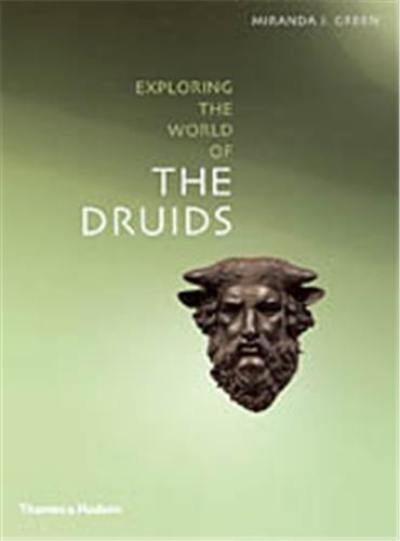 Exploring the World of the Druids (Paperback)