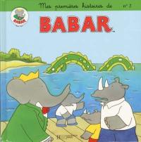 Mes premières histoires de Babar. Vol. 2