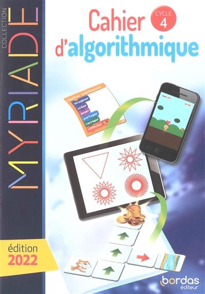 Cahier d'algorithmique, cycle 4 : 2022