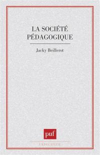 La Société pédagogique : action pédagogique et contrôle social