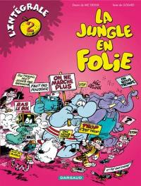 La jungle en folie : l'intégrale. Vol. 2