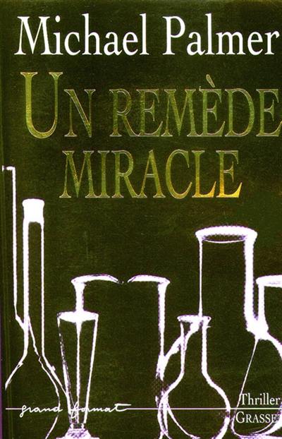 Un remède miracle