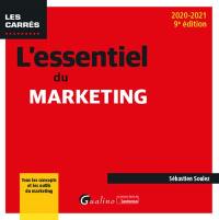 L'essentiel du marketing : tous les concepts et les outils du marketing : 2020-2021