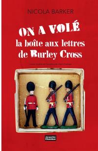 On a volé la boîte aux lettres de Burley Cross