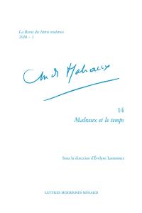 André Malraux. Vol. 14. Malraux et le temps