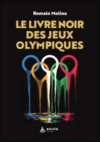 Le livre noir des jeux Olympiques