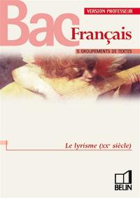 Le lyrisme (XXe siècle), bac français : version professeur