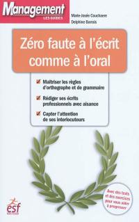 Zéro faute à l'écrit comme à l'oral