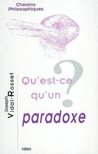 Qu'est-ce qu'un paradoxe ?