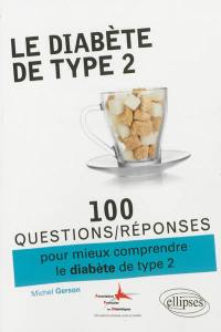 100 questions-réponses pour mieux comprendre le diabète de type 2