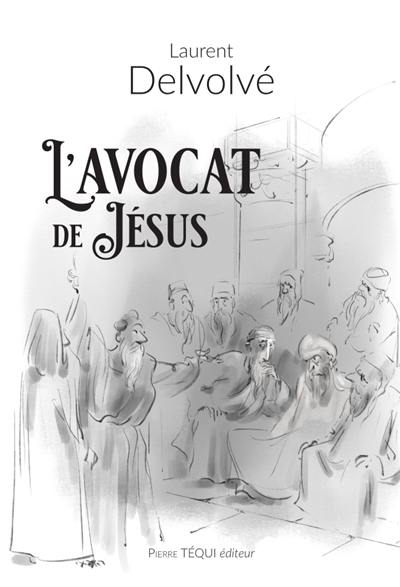 L'avocat de Jésus