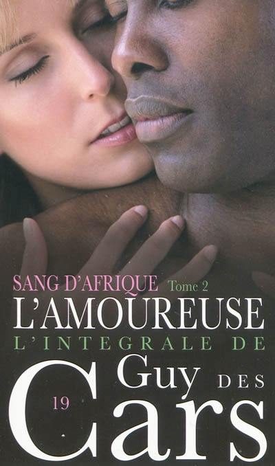 Sang d'Afrique. Vol. 2. L'amoureuse