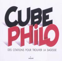 Cube philo : des citations pour trouver la sagesse